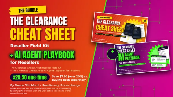 Bundle cover showing The Clearance Cheat Sheet: Reseller Field Kit and The Clearance Cheat Sheet: AI Agent Playbook for Resellers